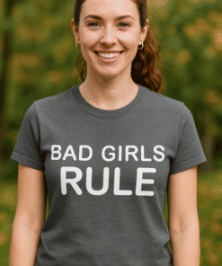1. women wearing "Bad Girls Rule" graphic t-shirt outdoor.