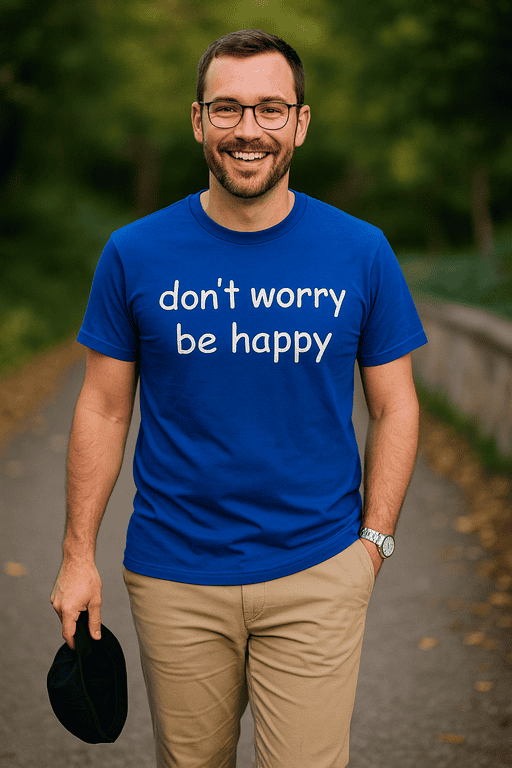 Don't worry be happy t-shirt, cheerful casual wear, men's playful graphic tee, positive message t-shirt, comfortable summer top.