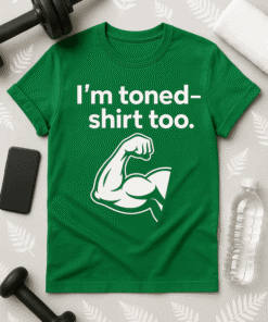 The green T-shirt with a humorous fitness slogan.