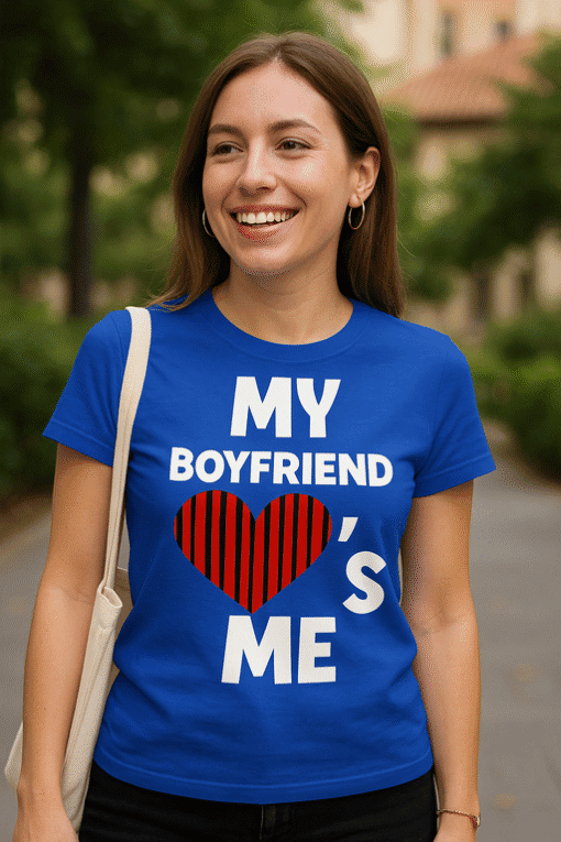My Boyfriend Loves Me T-shirt, cute couple gift idea.