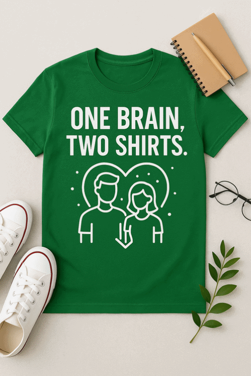 "One Brain, Two Shirts" graphic T-shirt for couples, fun matching couple tees, perfect gift for partners.