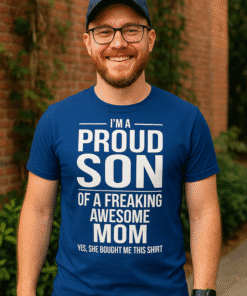 Proud son T-shirt for dad, funny family shirt for son's gift, cool dad humor tee, Father's Day apparel, proud mom gift shirt.