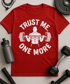 Trust me workout t-shirt with weightlifting graphic and motivational slogan.