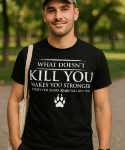 1. Funny black T-shirt with bear paw print and humorous quote about bears and strength.