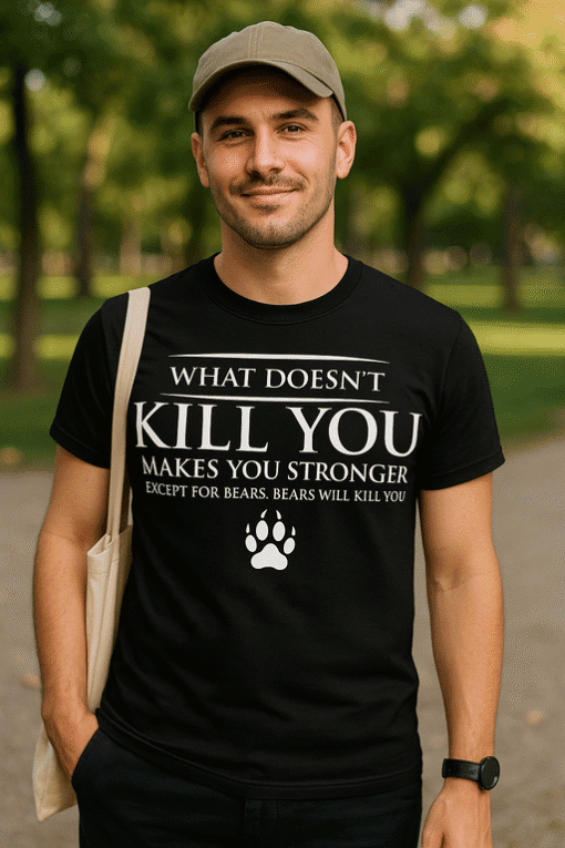 1. Funny black T-shirt with bear paw print and humorous quote about bears and strength.
