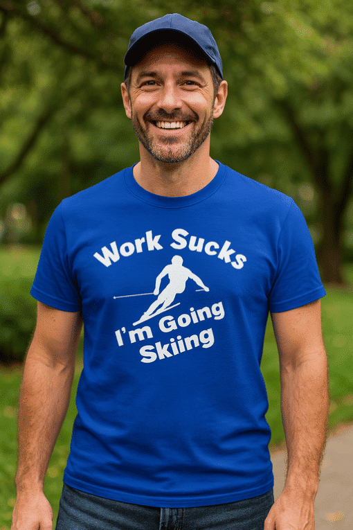 Skiing T-shirt with humorous quote for outdoor sports enthusiasts.