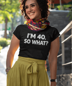 40th birthday shirt, funny graphic tee for women, casual celebration T-shirt, age humor birthday gift, trendy birthday apparel.