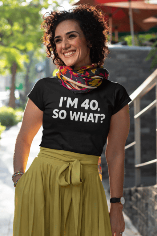 40th birthday shirt, funny graphic tee for women, casual celebration T-shirt, age humor birthday gift, trendy birthday apparel.