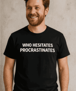 Procrastination joke t-shirt, humorous quote tee, casual men’s graphic tee for everyday wear.