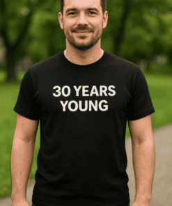30th birthday humor shirt, funny age milestone tee, men’s casual birthday gift ideas.