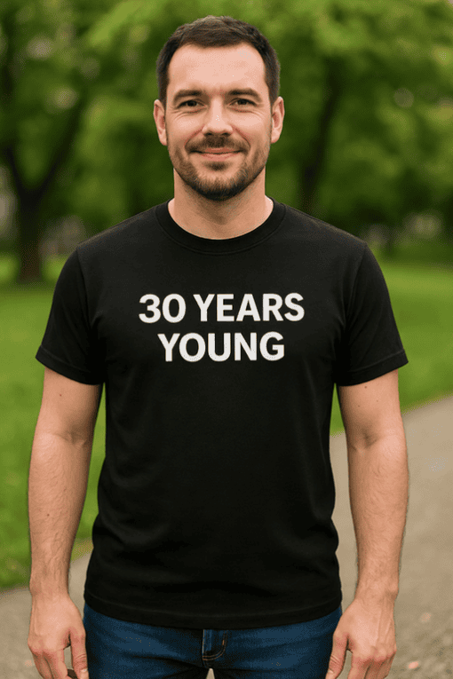 30th birthday humor shirt, funny age milestone tee, men’s casual birthday gift ideas.