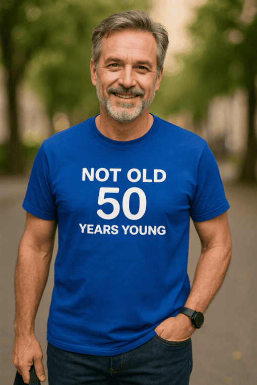 1. Man in blue T-shirt celebrating 50th birthday, "Not Old 50 Years Young".