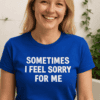 1. Women’s blue T-shirt with humorous message about feelings, casual streetwear fashion.