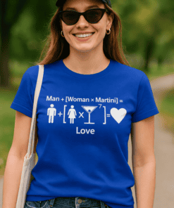 Man woman martini love humorous T-shirt, fun couple quote, casual graphic tee for couples, trendy summer fashion.