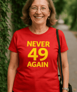 Never 49 age humor shirt, funny birthday gift for women and men, novelty athletic T-shirt, age-related humor tee, casual streetwear.