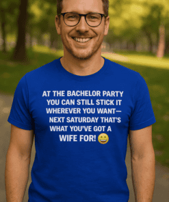 1. Funny bachelor party T-shirt for men, wedding, and comedy humor.