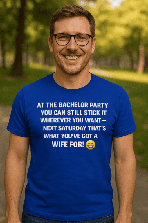 1. Funny bachelor party T-shirt for men, wedding, and comedy humor.
