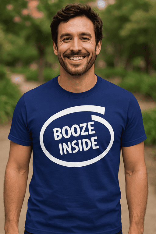 - Booze inside funny t-shirt for men, perfect for party and social gatherings.