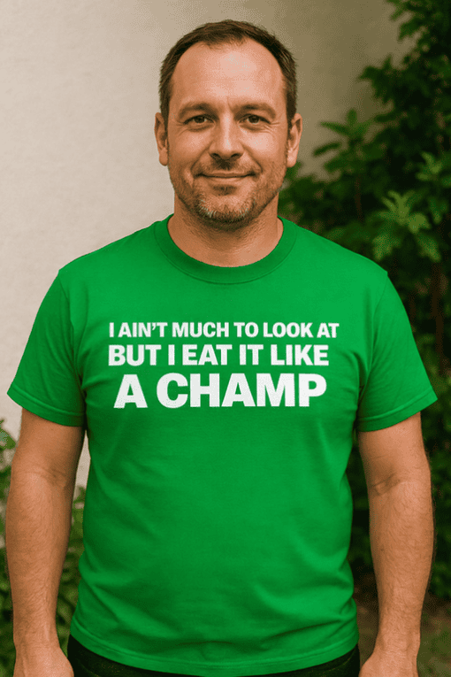 Loving green t-shirt with humorous food-themed quote, perfect for casual wear and comedy lovers.