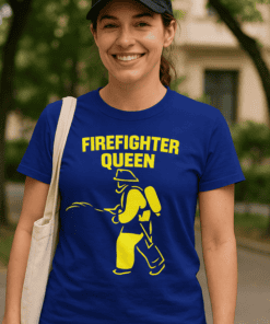 Firefighter queen T-shirt, firefighter graphic tee for women, firefighting rescue t-shirt for women, firefighter appreciation shirt.