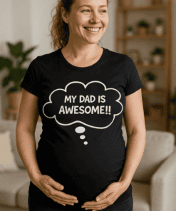 Comfy black maternity T-shirt with "My Dad is Awesome!!" speech bubble design, perfect for expecting dads.