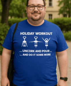 Funny holiday workout T-shirt for men, humorous fitness humor apparel, casual gym tee, gift idea, dad humor, unisex athletic shirt.