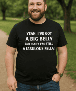 Big belly funny t-shirt for men, humorous gift idea, casual summer wear, fat humor tee, statement tee, novelty t-shirt.