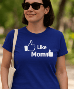 Like Mom T-shirt, Mother's Day gift, funny mom shirt, casual women's tee for moms, playful motherhood apparel.