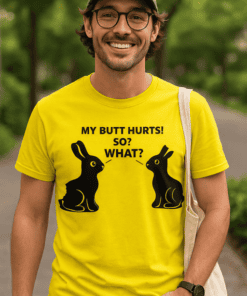 Funny bunny humor T-shirt for men and women, casual wear.