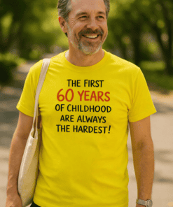 1. Funny birthday t-shirt with "60 Years of Childhood" message for milestone celebration.
