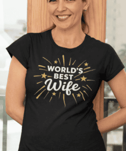 "World's Best Wife" T-shirt for women, perfect gift for a wife, premium quality casual tee, funny and cute anniversary gift.