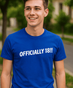 1. Bright blue "Officially 18" birthday celebration t-shirt for men and women.