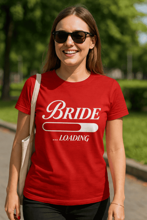 Bridal party T-shirt, Bride loading graphic, fun wedding shirt for bride, matching wedding apparel, bride gift idea.