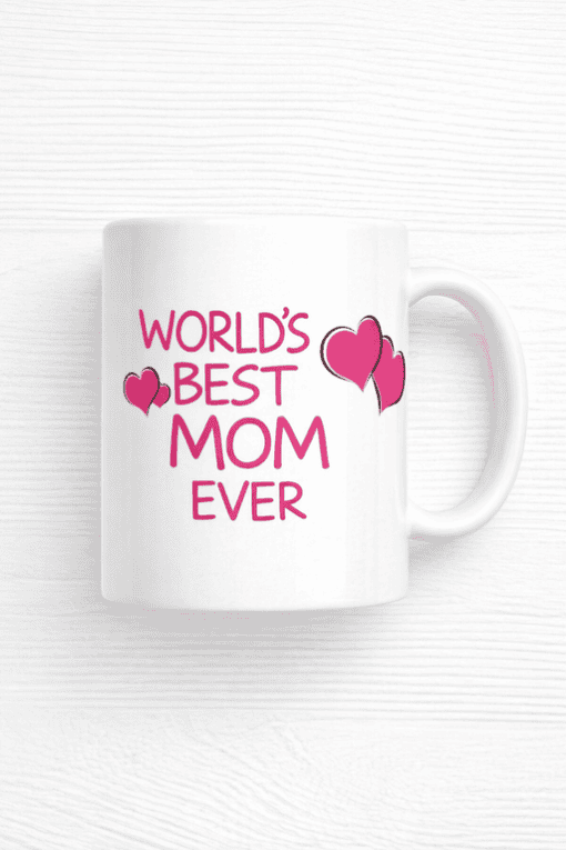 Heartfelt Mother's Day mug with "World's Best Mom Ever" text and pink hearts, perfect for expressing love and appreciation.