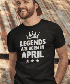 1. Men’s April birthday t-shirt with crown and bold text for April-born legends.