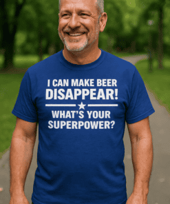 I CAN MAKE BEER DISAPPEAR T-shirt, funny beer humor shirt, men's casual alcohol joke tee.