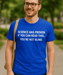 - Accurate reading science T-shirt for science enthusiasts and thinkers.
