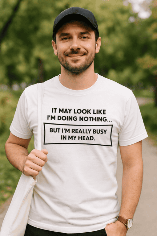 Overthinking humor t-shirt, funny quote, casual men's tee for everyday wear, trendy graphic t-shirt for men, unique gift idea.