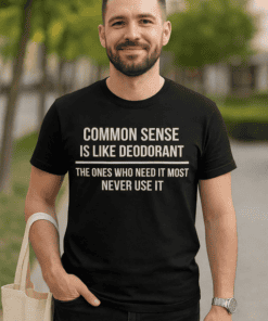 1. Funny men's T-shirt with common sense quote for casual wear.