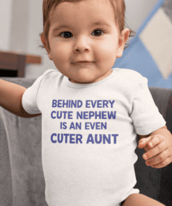 - Adorable baby T-shirt with humorous text about nephews and aunts, perfect for cute kid gifts.