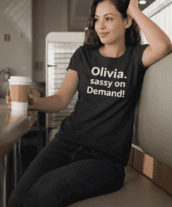 Fun sassy Olivia T-shirt for women, trendy casual wear, perfect for daily style or gifts.