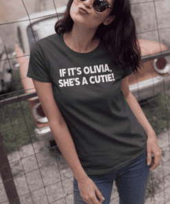 Cute women's t-shirt with funny personalized text for Olivia, perfect casual wear.