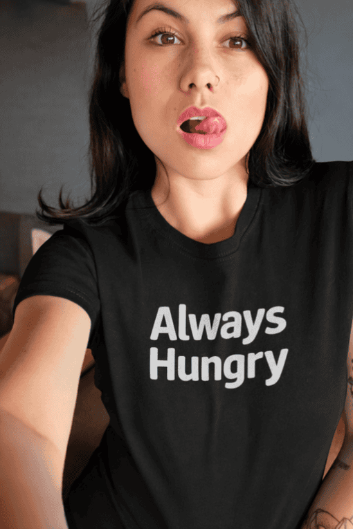 Always Hungry slogan T-shirt, trendy casual wear for food lovers and humor enthusiasts.