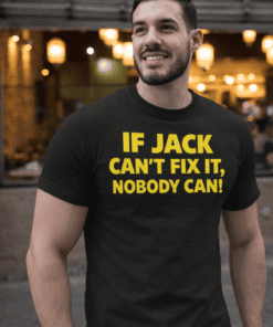 - Funny men's t-shirt with humorous text about Jack fixing things, casual wear for men.