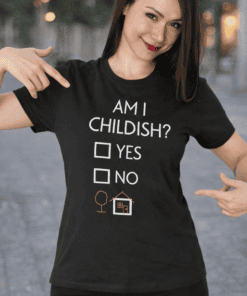 Cute novelty t-shirt with playful "Am I Childish?" design, perfect for casual wear and fun, humorous fashion statements.