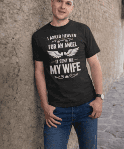 1. Funny husband shirt about wife with angel wings, gift idea for marriage, humorous couple t-shirt.