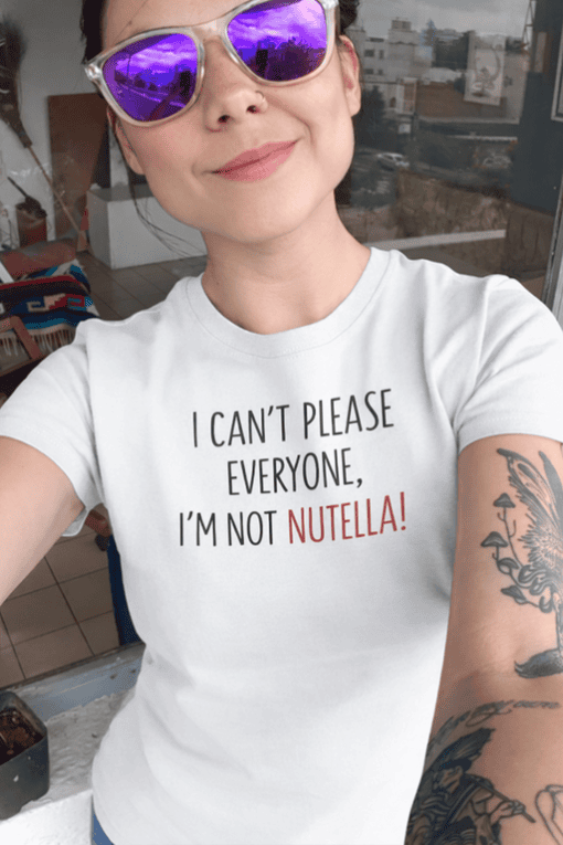 Can't please everyone funny Nutella quote T-shirt, casual graphic tee for Nutella lovers.