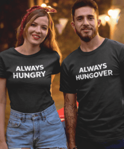 Always Hungry T-shirt, funny casual wear for food lovers and humor enthusiasts. Perfect for everyday fun and social gatherings.