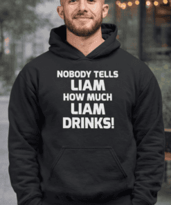 1. Bold black hoodie with humorous Liam drinking quote, perfect for casual wear.
