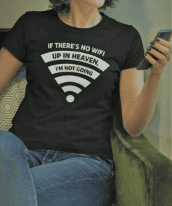 WiFi humor t-shirt, funny nerd tee, casual geek apparel, unique graphic tee, T-shirtplease.com.